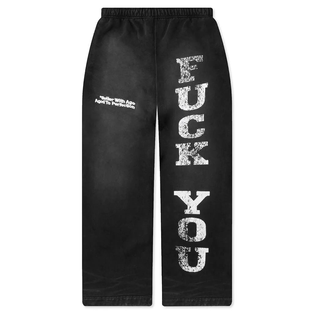 Better With Age Fuck You Sweatpants